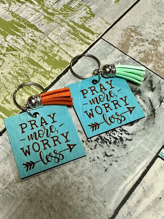 "Pray More, Worry Less" Keychain (2 Options)
