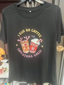 "I Run On Coffee & Christmas Cheer" T-Shirt