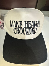 Load image into Gallery viewer, &quot;Make Heaven Crowded&quot; Baseball Hat (4 Options)